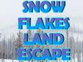 ಗೇಮ್ Snow Flakes Land Escape