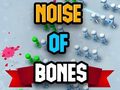 ગેમ Noise Of Bones