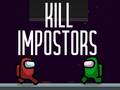 खेल Kill Impostors