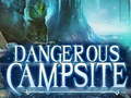 खेल Dangerous Campsite