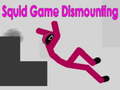 ગેમ Squid Game Dismounting