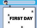 ಗೇಮ್ First Day