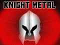 ગેમ Knight Metal