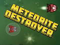 खेल Meteorite Destroyer