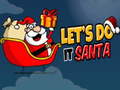 खेल Lets Do It Santa
