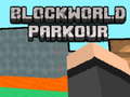 खेल BlockWorld Parkour