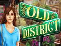 ಗೇಮ್ Old District