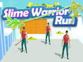 खेल Slime Warrior Run