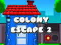 ಗೇಮ್ Colony Escape 2