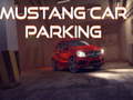ગેમ Mustang Car Parking