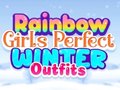 खेल Rainbow Girls Perfect Winter Outfits