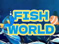 खेल Fish World 