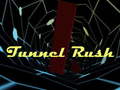 खेल Tunnel Rush