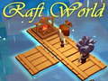 खेल Raft World