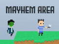 खेल Mayhem Area