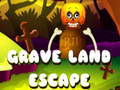 खेल Grave Land Escape