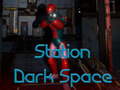 खेल Station Dark Space