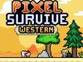 खेल Pixel Survive Western