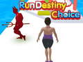 ಗೇಮ್ Run Destiny Choice