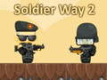 खेल Soldier Way 2