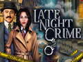 खेल Late Night Crime