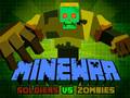 खेल Minewar Soldiers vs Zombies