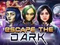 खेल Escape The Dark