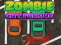खेल Zombie City Parking
