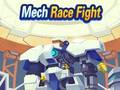खेल Mech Race Fight
