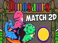 ગેમ Match 2D Dinosaurs
