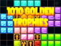 ಗೇಮ್ 1010 Golden Trophies