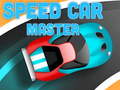 खेल Speed Car Master