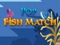खेल Pop Fish Match 