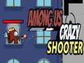 ಗೇಮ್ Among Us Crazy Shooter