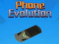 खेल Phone Evolution