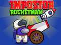 खेल Impostor Rocketman