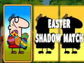 ગેમ Easter Shadow Match