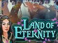 खेल Land of Eternity