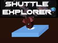 ગેમ Shuttle Explorer