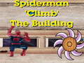 விளையாட்டு Spiderman Climb Building