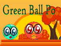 खेल Green Ball Po