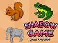 खेल Shadow game Drag and Drop