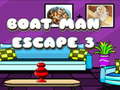 खेल Boat Man Escape 3