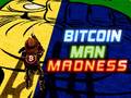 खेल Bitcoin Man Madness