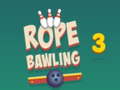 खेल Rope Bawling 3
