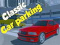 खेल Classic Car Parking 