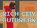 खेल Rich City Outbreak
