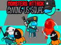 खेल Monsters Attack Impostor Squad