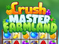 खेल Crush Master Farmland