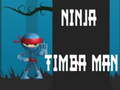 खेल Ninja Timba Man
